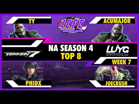ICFC NA Season 4 Week 7 Top 8: Ty, Acumajor, PhiDX, JoeCrush【Tekken 7 4.22】