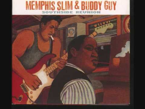 Buddy Guy & Memphis Slim - Southside Reunion - 08 - Rolling And Tumbling