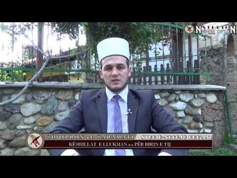 Këshillat e Llukmanit per birin e tij - SHQIPRON ef. SARAMATI