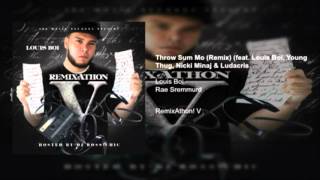 Rae Sremmurd - Throw Sum Mo (Remix) Ft. Louis Boi, Young Thug, Nicki Minaj &amp; Ludacris