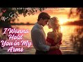 ️ Romantic Love Song I Wanna Hold You In My Arms Lyrics Video English Songs Melody Mosaic ️