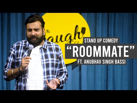 Roommate - Stand Up Comedy Ft. Anubhav Singh Bassi