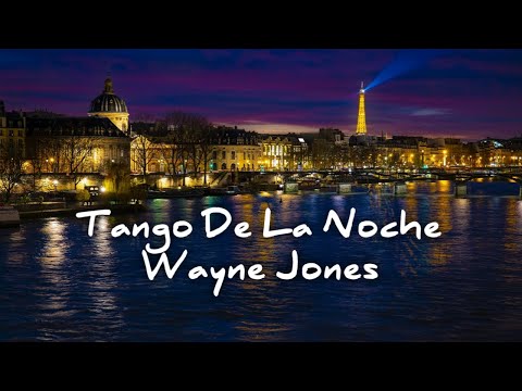 Tango De La Noche - Wayne Jones No Copyright Music Audio Library