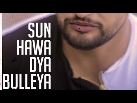 Sun Hawa Dya Bulleya From Bhalwan Singh Soundtrack