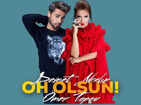 Demet Akalın - Oh Olsun feat. Ömer Topçu
