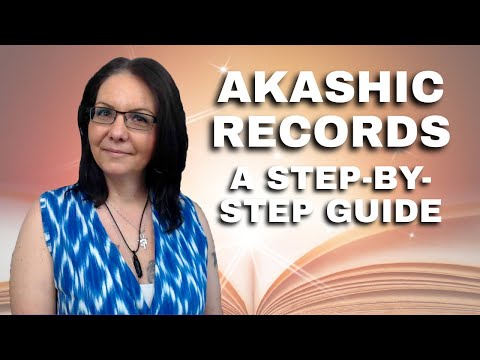 A Beginners Guide To Accessing The Akashic Records