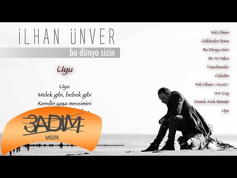 İlhan Ünver - Uyu ( Official Lyric Video )