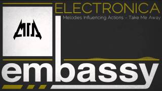 [Dubstep] | Melodies Influencing Actions - Take Me Away