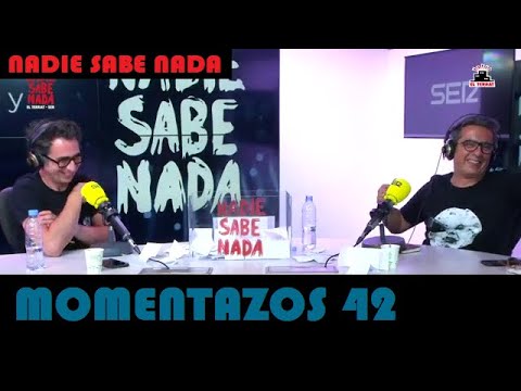 Momentazos 42 - NADIE SABE NADA - Recopilatorios samanteros 23