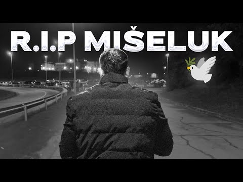 R.I.P MIŠELUK 🕊️