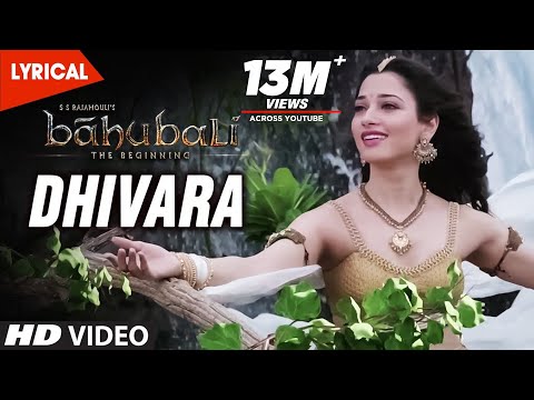 Baahubali Songs Telugu |Dhivara Lyrical Video Song | Prabhas, Anushka, Tamannaah | Bahubali Songs