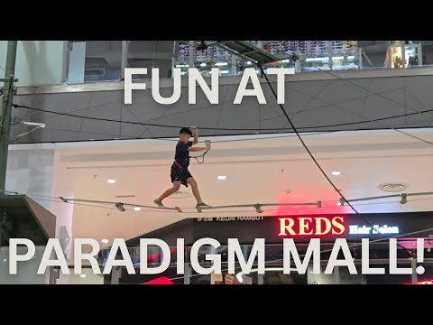 Fun at Paradigm Mall!