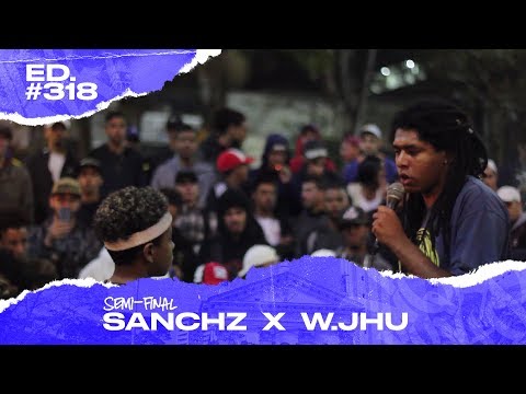 Sanchz x W.Jhu (Semi-Final) | 318ª Batalha da Matrix - 27/08/2019