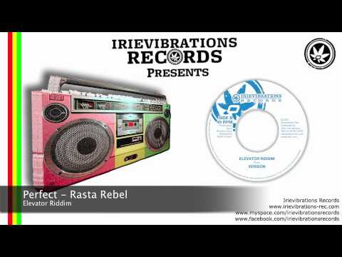 Perfect - Rasta Rebel (Elevator Riddim)