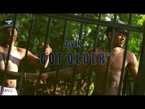 Jovan - Got Older | Shot By [@DerroDinero]