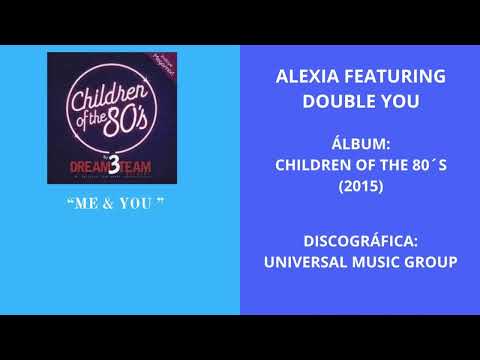 ALEXIA FEATURING DOUBLE YOU:  "ME & YOU"