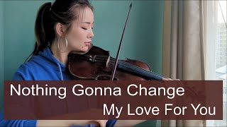Download lagu Nothing Gonna Change My Love For You (Violin Cover) mp3