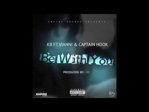 KB FT VIANNI X CAPTAIN HOOK (BE WITH YOU) Prod BY MB