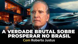 BILIONÁRIO DÁ AULA DE COMO PROSPERAR NO BRASIL: ROBERTO JUSTUS - Irmãos Dias Podcast #247