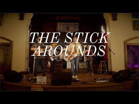 The Stick Arounds - All I Can Take (Fledge Sessions)