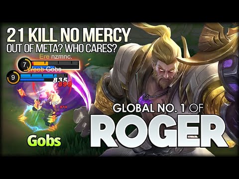 21 Kill No Mercy! Gobs Global No. 1 of Roger - Mobile Legends: Bang Bang