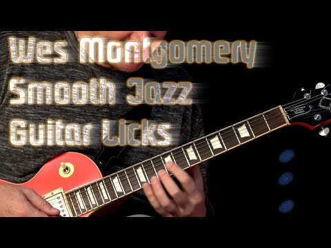 Wes Montgomery Smooth Jazz Guitar Licks