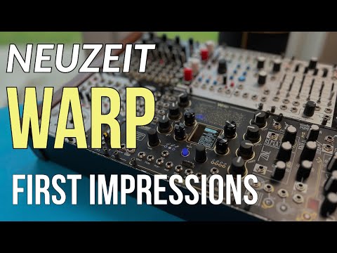Neuzeit WARP First Impressions of a powerful new oscillator. Sound demo included!