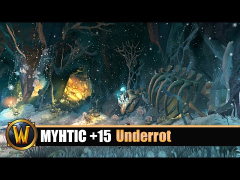 [WOW] Underrot Mythic +15 - Double Chest
