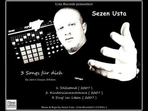 03. Sezen Usta - " Sing im Leben 2007 " Deutsch Rap ( 3 Songs für dich / 2015 ) USTA RECORDS