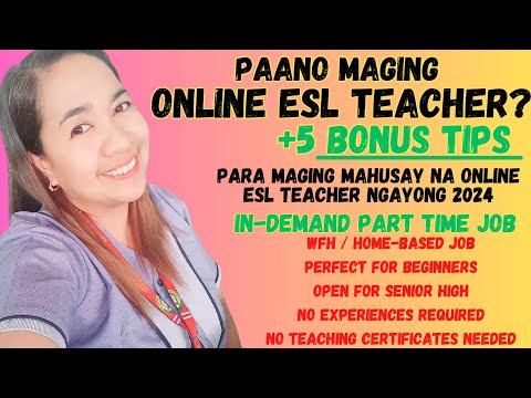 Paano Maging Online ESL Teacher? (Siguradong Hired Ka! 6 FAQs +5 Tried and Tested Bonus Tips)