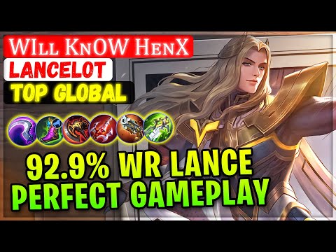 92.9% Win Rate Lance Perfect Play [ Top Global Lancelot ] Wiʟʟ Kɴow Hᴇɴx - Mobile Legends Build