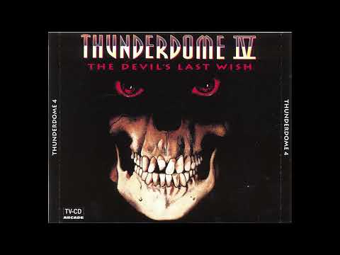 Thunderdome IV (The Devil's Last Wish) [FULL ALBUM 147:57 MIN]