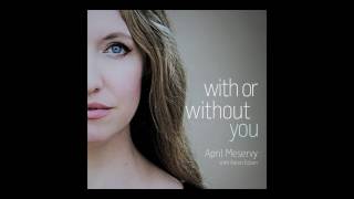 April Meservy &amp; Aaron Edson | With or Without You (U2 Cover)