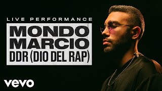 Mondo Marcio - DDR (Dio Del Rap) - Live Performance | Vevo