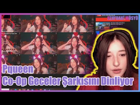 Pqueen - Co-Op Geceler Şarkısını Dinliyor