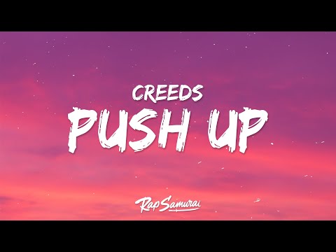 Creeds - Push Up (Lyrics) [TikTok] "let me be your pusher"