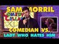 Comedian Vs Lady Who Hates Him Crowd Work At The Comedy Cellar Sammorril