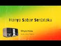 Dhyo Haw - Hanya Sabar Senjataku (Lirik Video)