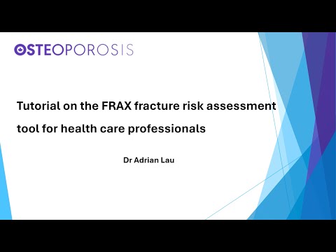 Tutorial on the FRAX fracture risk assessment tool for healthcare professionals