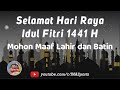 GEMA TAKBIR SELAMAT HARI RAYA IDUL FITRI 2020 1 SYAWAL 1441 H