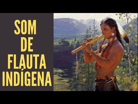 Som de Flauta Indígena e Sons da Natureza