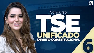 AULA 6 - CURSO DE DIREITO CONSTITUCIONAL PARA O TSE UNIFICADO (Nathália Masson)