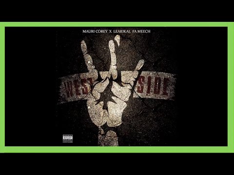 Mauri Corey x Learikal x FA Meech - "Westside" - (Prod. Lil Ron) - Bank Rose Radio