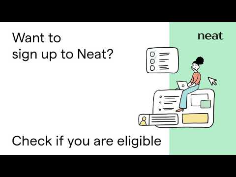 Neat Tips 2 — Want to sign up to Neat?