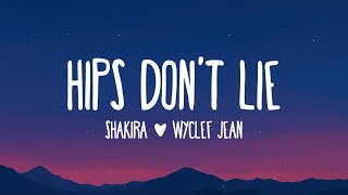 Shakira - Hips Don&#39;t Lie (Lyrics) ft. Wyclef Jean