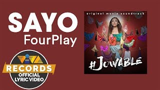 Sayo - FourPlay [Official Lyric Video]