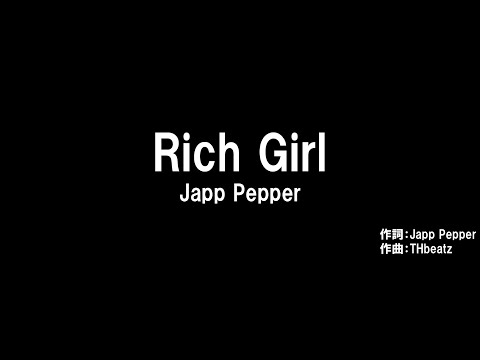 Japp Pepper - Rich Girl