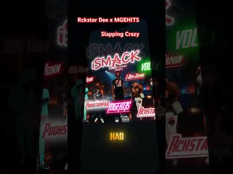 Rckstar Dee X MGEHits- Slappin Crazy