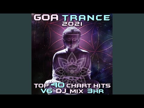 Goa Trance 2021 Top 40 Chart Hits, Vol. 6 (DJ Mix 3Hr)