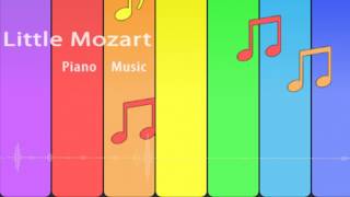 Little Mozart - happy, melodic classic background piano music